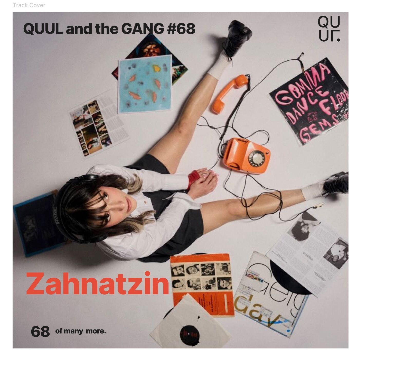 Zahnatzin, album cover for QUUL and the Gang #68, top-down view with headphones among records and orange telephones, 2025, photographed by Kilian Amrehn